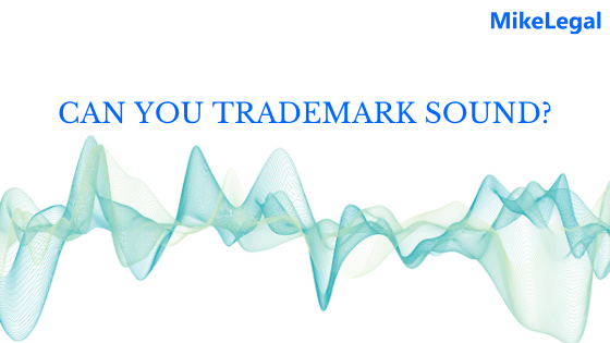 Can you trademark sound?