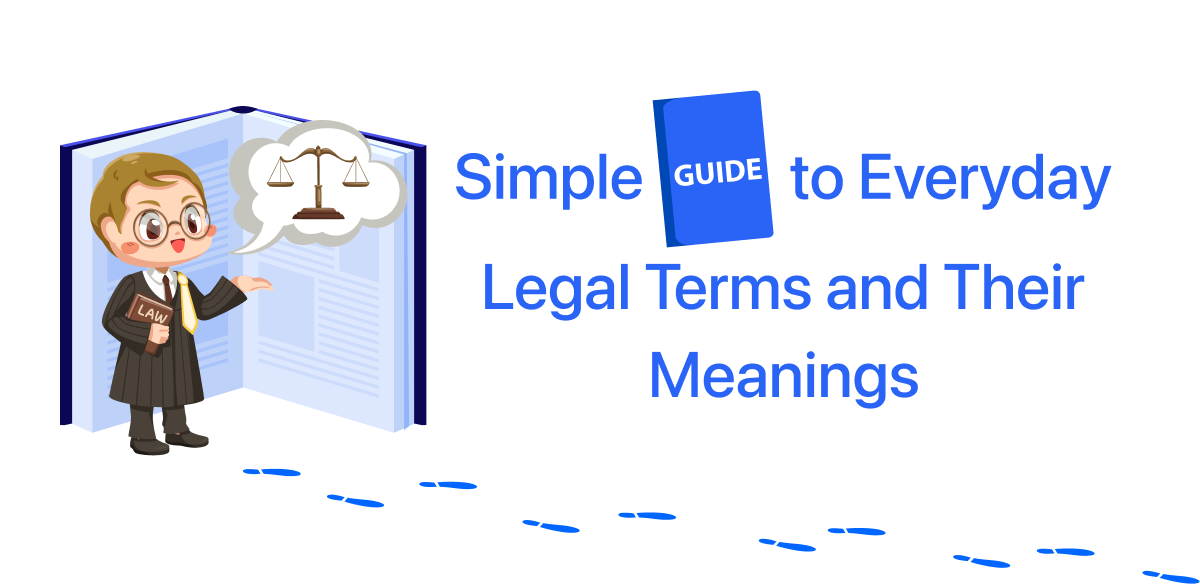 Simple Guide to Everyday Legal Terms and Their Meanings
