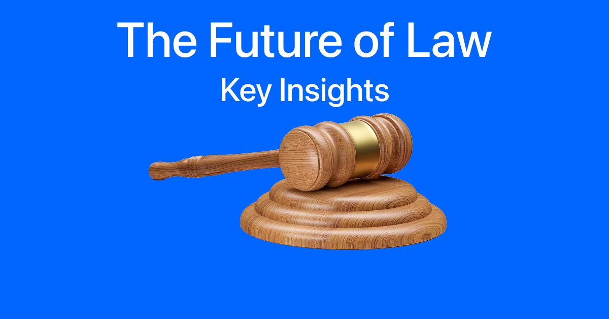 The-Future-of-Law-Key-Insights.